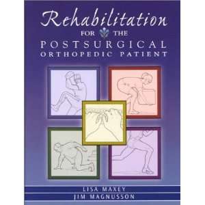  Rehabilitation for the Post Surgical Orthopedic Patient 