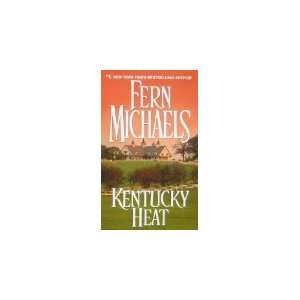  Kentucky Heat Fern Michaels Books