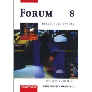 Forum Realschule Bayern. Wirtschaft und Recht Forum, Realschule 