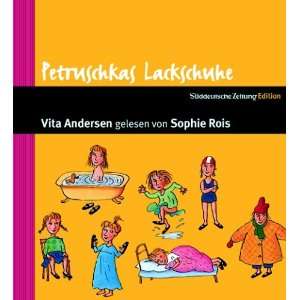 Petruschkas Lackschuhe  Vita Andersen, Sophie Rois Bücher