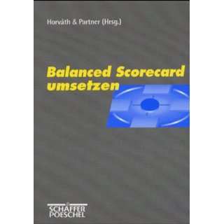 Balanced Scorecard umsetzen  Horvath & Partner Bücher
