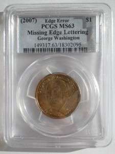 2007 George Washington Missing Edge Lettering One Dollar PCGS MS63 
