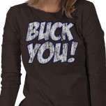 Buck You (blue/white vintage) Tee Shirt by TheOldPro