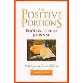 The Positive Portions Food & Fitness Journal (Spiral).Opens in a new 