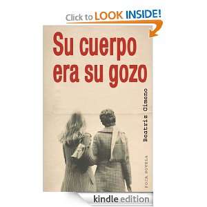 SU CUERPO ERA SU GOZO (Spanish Edition): Beatriz Gimeno:  