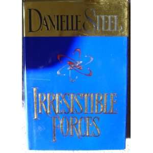 Irresistible Forces Danielle Steel  Books