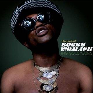 The Best Of Bobby Womack   The Soul Years (Digital) [+digital booklet]