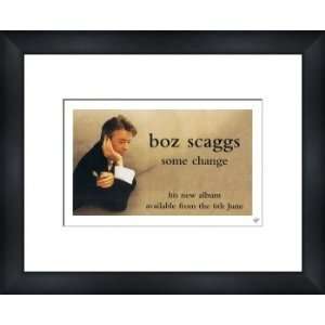 BOZ SCAGGS Some Change   Custom Framed Original Ad   Framed Music 