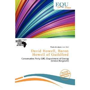  David Howell, Baron Howell of Guildford (9786136545974 