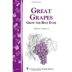  a.53 Great Grapes [Paperback] E. Annie Proulx Books