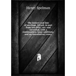   , large additions, and an introductory essay Henry Spelman Books