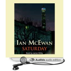  Saturday (Audible Audio Edition) Ian McEwan, James Wilby Books