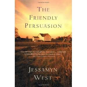  The Friendly Persuasion [Paperback] Jessamyn West Books