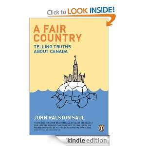 Fair Country John Ralston Saul  Kindle Store