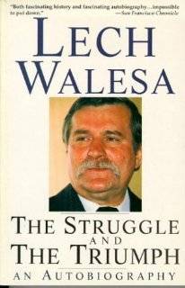   an autobiography by lech wa sa the list author says lech walesa in his