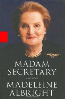 Madam Secretary A Memoir by Madeleine Korbel Albright (Hardcover 