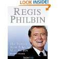 Regis Philbin by The Regis Philbin Research Team and Michael Essany 