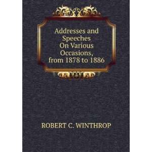  On Various Occasions 1878 1886 Robert Charles Winthrop Books
