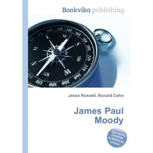  James Paul Moody Ronald Cohn Jesse Russell Books