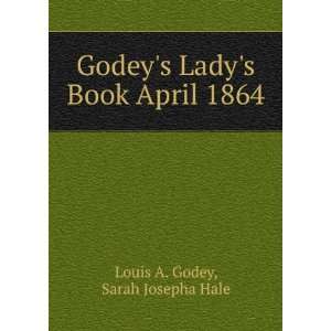   Ladys Book April 1864 Sarah Josepha Hale Louis A. Godey Books