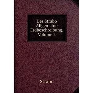 Des Strabo Allgemeine Erdbeschreibung, Volume 2 Strabo  