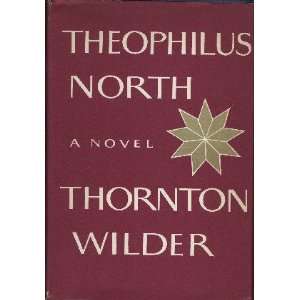  Theophilus North Thornton WILDER Books