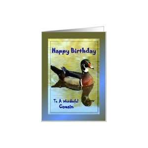  Birthday ~ Cousin ~ Wood Duck Reflections In A Pond Card 
